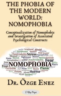The Phobia of the Modern World: Nomophobia