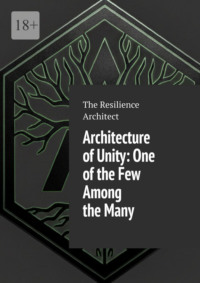 Architecture of Unity: One of the Few Among the Many