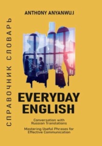Everyday English Conversations with Russian Translations