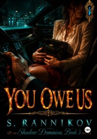 You owe us