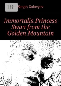 Immortalls. Princess Swan from the Golden Mountain