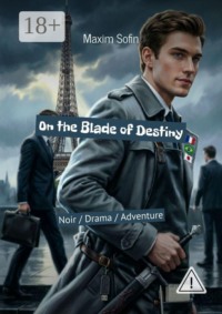 On the Blade of Destiny. Noir / Drama / Adventure