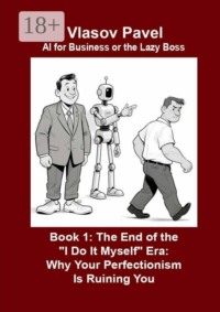 Book 1: The End of the “I Do It Myself” Era: Why Your Perfectionism Is Ruining You