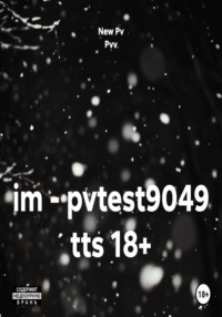 im - pvtest9049 tts 18+