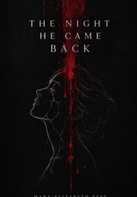 The Night He Came Back