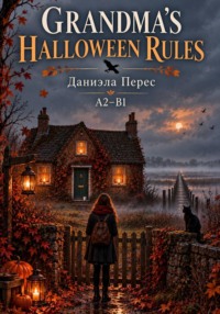 Grandma's Halloween Rules