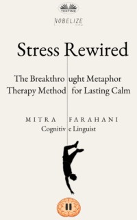 Stress Rewired