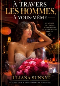À travers les hommes, à vous-même