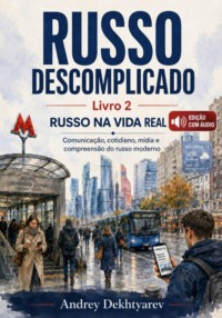 Russo Descomplicado — Livro 2: Russo na vida real