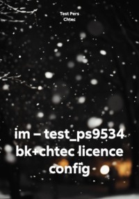 im – test_ps9534 bk+chtec licence config