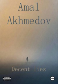 Decent lies