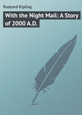With the Night Mail: A Story of 2000 A.D.