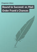 Bound to Succeed: or, Mail Order Frank's Chances