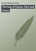 The Cup of Comus: Fact and Fancy