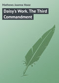Daisy's Work. The Third Commandment
