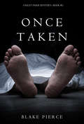 Once Taken