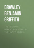 The Negro in Literature and Art in the United States