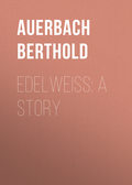 Edelweiss: A Story