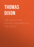 The Sins of the Father: A Romance of the South