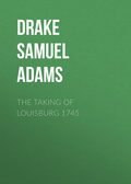 The Taking of Louisburg 1745