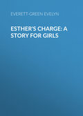 Esther's Charge: A Story for Girls