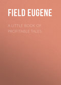 A Little Book of Profitable Tales