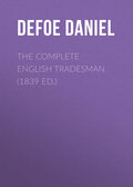 The Complete English Tradesman (1839 ed.)