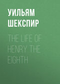 The Life of Henry the Eighth