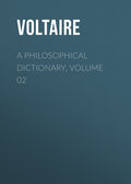 A Philosophical Dictionary, Volume 02
