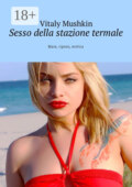 Sesso della stazione termale. Mare, riposo, erotica
