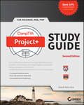 CompTIA Project+ Study Guide. Exam PK0-004
