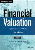 Financial Valuation: Applications and Models