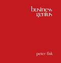 Business Genius. A More Inspired Approach to Business Growth