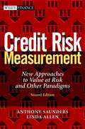 Credit Risk Measurement. New Approaches to Value at Risk and Other Paradigms