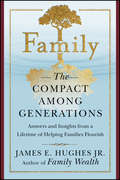 Family. The Compact Among Generations