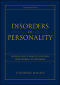 Disorders of Personality. Introducing a DSM / ICD Spectrum from Normal to Abnormal