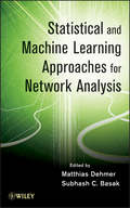 Statistical and Machine Learning Approaches for Network Analysis