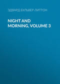 Night and Morning, Volume 3
