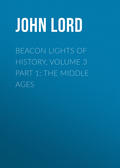 Beacon Lights of History, Volume 3 part 1: The Middle Ages