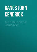 The Pursuit of the House-Boat