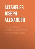The Sword of Antietam: A Story of the Nation's Crisis