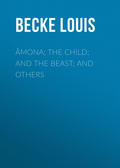Âmona; The Child; And The Beast; And Others