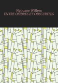 Entre ombres et obscurités