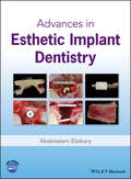 Advances in Esthetic Implant Dentistry