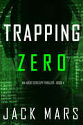 Trapping Zero