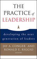 The Practice of Leadership