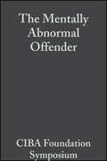 The Mentally Abnormal Offender