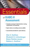 Essentials of KABC-II Assessment