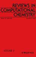 Reviews in Computational Chemistry