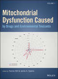 Mitochondrial Dysfunction Caused by Drugs and Environmental Toxicants